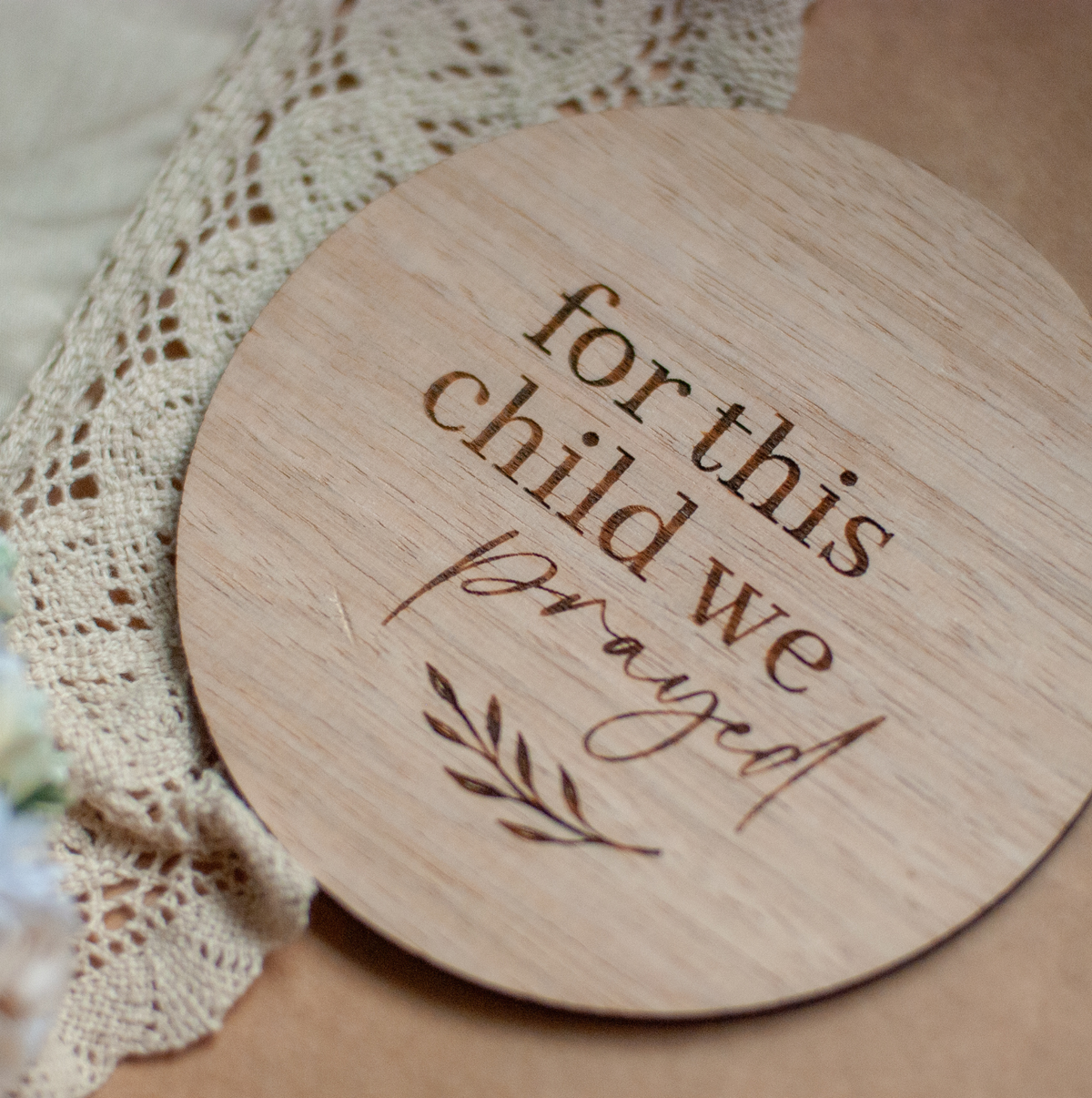 For this child we prayed timber announcement disc for christian mothers to use in photography or as nursery decor 