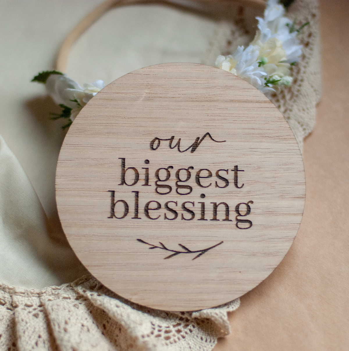 Our biggest blessing Christian birth or pregnancy announcement timber disk for nursery decor